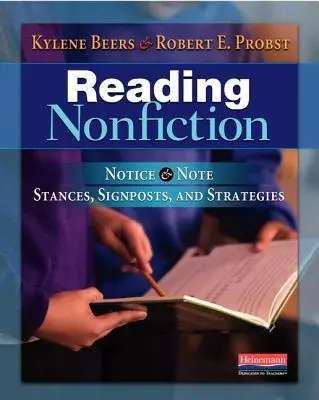 Lectura de nonficțiune: Notice & Note Stances, Signposts, and Strategies - Reading Nonfiction: Notice & Note Stances, Signposts, and Strategies