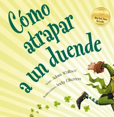 Como Atrapar A un Duende = Cum să prinzi un spiriduș - Como Atrapar A un Duende = How to Catch a Leprechaun
