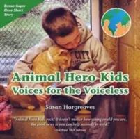 Animal Hero Kids - Voci pentru cei fără voce - Animal Hero Kids - Voices for the Voiceless