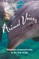 Vocile animalelor: Comunicarea telepatică în rețeaua vieții - Animal Voices: Telepathic Communication in the Web of Life