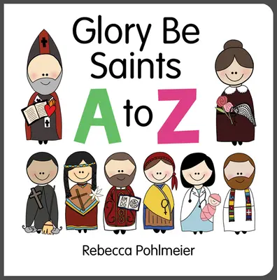 Glory Be Saints de la A la Z - Glory Be Saints A to Z
