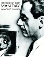 Fotografii de Man Ray - Photographs by Man Ray