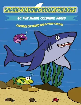 Cartea de colorat rechini pentru copii: O colecție distractivă și unică de pagini de colorat cu rechini - Shark Coloring Book for Kids: A Fun and Unique Collection of Shark Coloring Pages