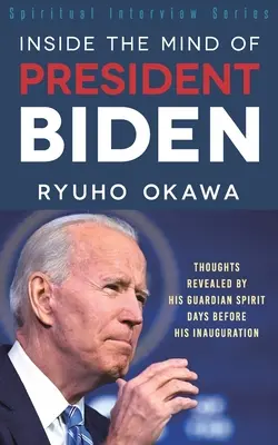 În mintea președintelui Biden - Inside the Mind of President Biden
