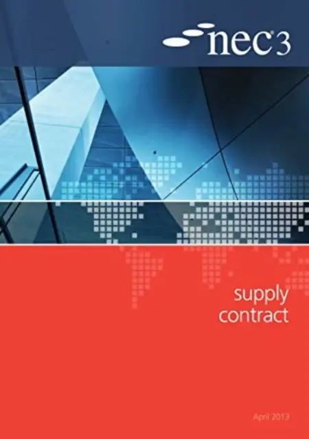 Contractul de furnizare NEC3 - NEC3 Supply Contract