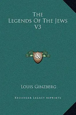 Legendele evreilor V3 - The Legends Of The Jews V3