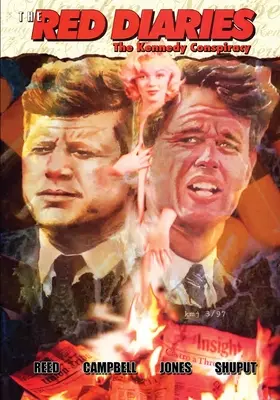 Jurnalele roșii: Conspirația Kennedy - The Red Diaries: The Kennedy Conspiracy