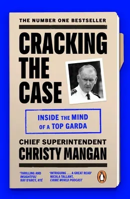 Cracking the Case: Inside the Mind of a Top Garda