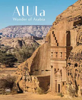 Alula: Minunea din Arabia - Alula: Wonder of Arabia
