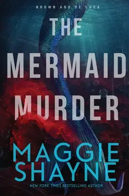 Crima sirenei: Un roman Brown și de Luca - The Mermaid Murder: A Brown and de Luca Novel