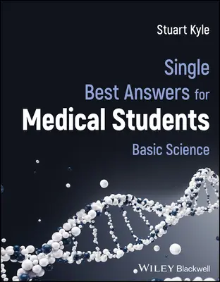 Cele mai bune răspunsuri unice pentru studenții la medicină - Single Best Answers for Medical Students
