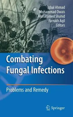 Combaterea infecțiilor fungice: Probleme și remedii - Combating Fungal Infections: Problems and Remedy