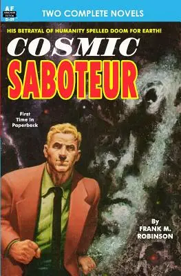 Sabotorul cosmic & Privește spre stele - Cosmic Saboteur & Look to the Stars