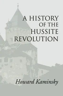 O istorie a revoluției husite - A History of the Hussite Revolution