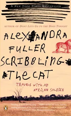 Scribbling the Cat: Călătorii cu un soldat african - Scribbling the Cat: Travels with an African Soldier