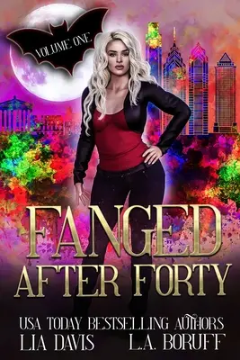 Fanged After Forty Volumul unu - Fanged After Forty Volume One