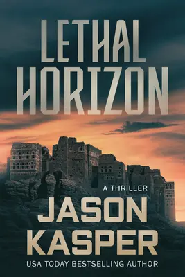 Orizont letal: Un thriller de David Rivers - Lethal Horizon: A David Rivers Thriller