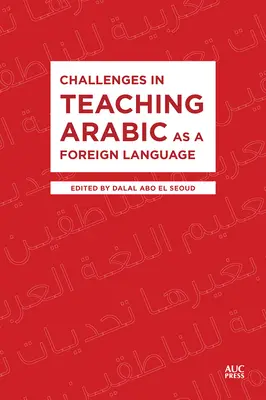 Provocări în predarea limbii arabe ca limbă străină - Challenges in Teaching Arabic as a Foreign Language