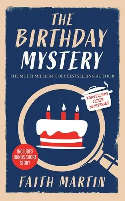 THE BIRTHDAY MYSTERY un mister confortabil absolut captivant pentru toți fanii thrillerurilor polițiste - THE BIRTHDAY MYSTERY an absolutely gripping cozy mystery for all crime thriller fans