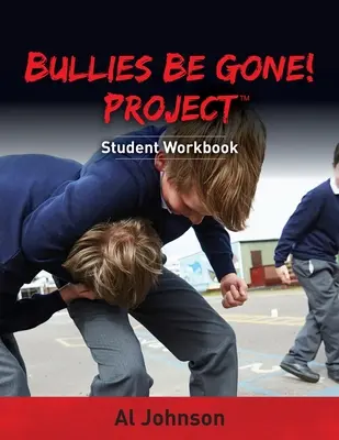 Bullies Be Gone! Proiect: Caiet de lucru pentru elevi - Bullies Be Gone! Project: Student Workbook