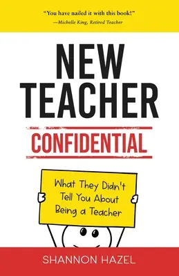 New Teacher Confidential: Ce nu ți-au spus despre meseria de profesor - New Teacher Confidential: What They Didn't Tell You About Being a Teacher