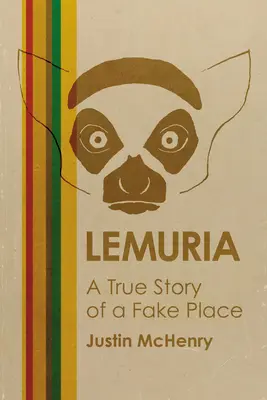 Lemuria: O poveste adevărată despre un loc fals - Lemuria: A True Story of a Fake Place