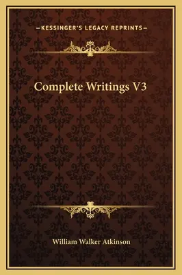 Scrieri complete V3 - Complete Writings V3