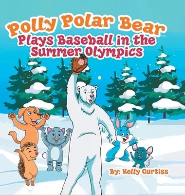 Ursul polar Polly joacă baseball la Jocurile Olimpice de vară - Polly Polar Bear Plays Baseball in the Summer Olympics