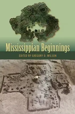 Începuturile Mississippian - Mississippian Beginnings