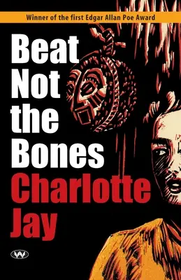 Nu bateți oasele - Beat Not the Bones