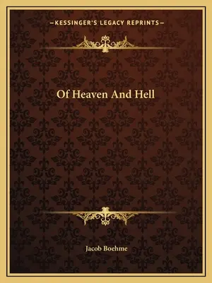 Despre rai și iad - Of Heaven And Hell