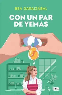 Con Un Par de Yemas / Doar câteva gălbenușuri - Con Un Par de Yemas / Just a Few Yolks