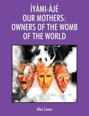 ymi-j Mamele noastre: Proprietarii pântecelui lumii - ymi-j Our Mothers: Owners of the Womb of the World