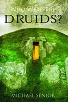 Cine erau druizii? - Who Were the Druids?