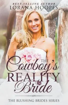 Mireasa realistă a cowboy-ului - The Cowboy's Reality Bride