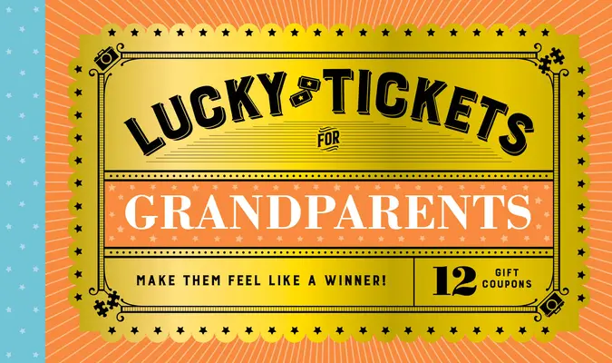 Bilete norocoase pentru bunici: 12 cupoane cadou - Lucky Tickets for Grandparents: 12 Gift Coupons