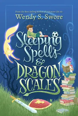 Vrăji de adormire și solzi de dragon - Sleeping Spells and Dragon Scales