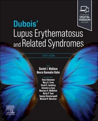 Lupus eritematos și sindroame înrudite: Dubois' Lupus Erythematosus and Related Syndromes - Dubois' Lupus Erythematosus and Related Syndromes