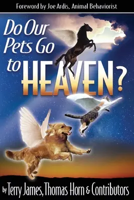 Animalele noastre de companie merg în Rai? - Do Our Pets Go to Heaven?