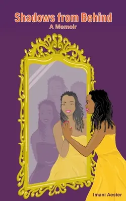 Umbre din spate: A Memoir - Shadows from Behind: A Memoir