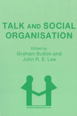 Discuții și organizare socială - Talk and Social Organisation