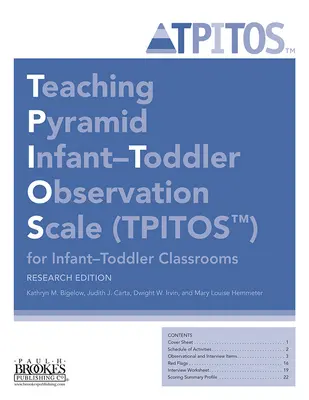 Scala de observare a piramidei de predare pentru sugari și copii mici (Tpitos(tm)) pentru clasele de sugari și copii mici, ediția de cercetare - Teaching Pyramid Infant-Toddler Observation Scale (Tpitos(tm)) for Infant-Toddler Classrooms, Research Edition