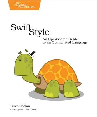Stilul Swift: Un ghid de opinie pentru o limbă de opinie - Swift Style: An Opinionated Guide to an Opinionated Language