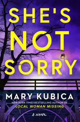 She's Not Sorry: Un thriller psihologic - She's Not Sorry: A Psychological Thriller