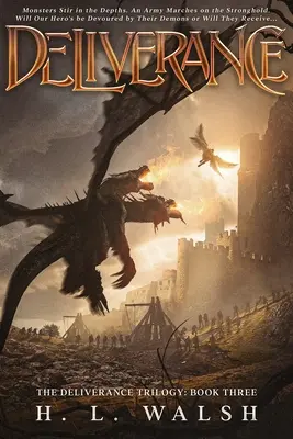 Eliberarea: Trilogia Eliberării: Cartea a treia - Deliverance: The Deliverance Trilogy: Book Three