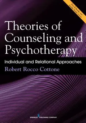 Teorii ale consilierii și psihoterapiei: Abordări individuale și relaționale - Theories of Counseling and Psychotherapy: Individual and Relational Approaches