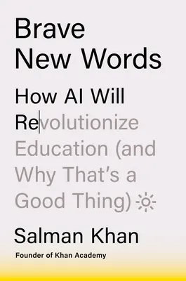 Brave New Words: Cum va revoluționa inteligența artificială educația - Brave New Words: How AI Will Revolutionize Education