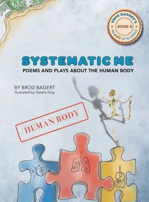 Systematic Me: Poezii și piese de teatru despre corpul uman - Systematic Me: Poems and Plays About The Human Body