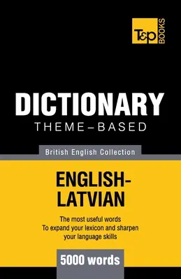 Dicționar tematic engleză britanică - letonă - 5000 de cuvinte - Theme-based dictionary British English-Latvian - 5000 words