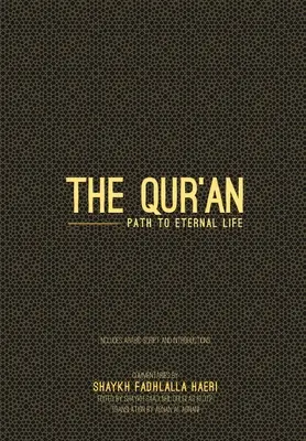 Coranul: Calea către viața veșnică - The Qur'an: Path to Eternal Life
